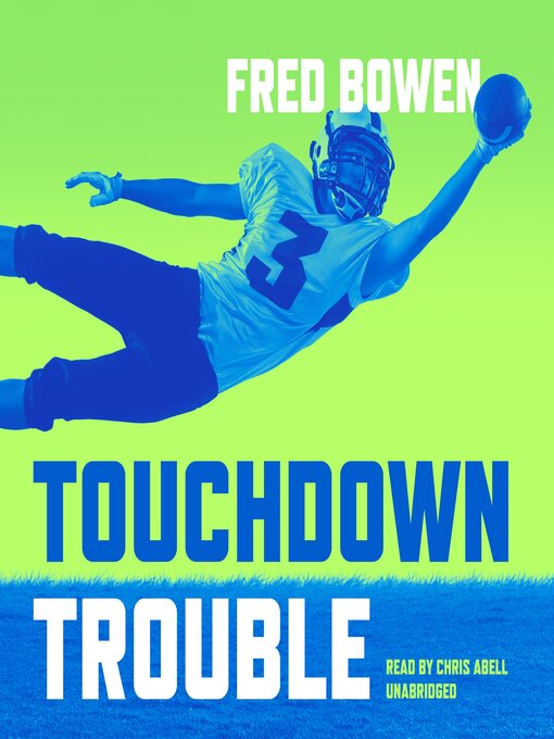 Title details for Touchdown Trouble by Fred Bowen - Available